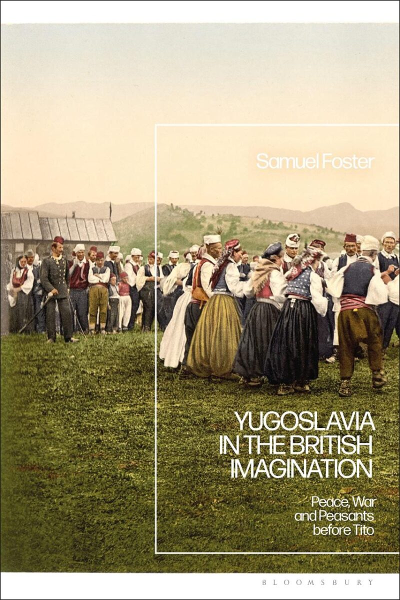 Yugoslavia in the British Imagination: Peace