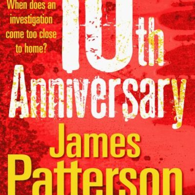 10th Anniversary: An investigation too close to home (Women’s Murder Club 10)
