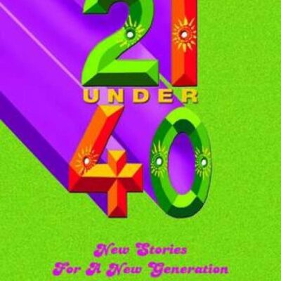 21 under 40: New Stories for a New Generation