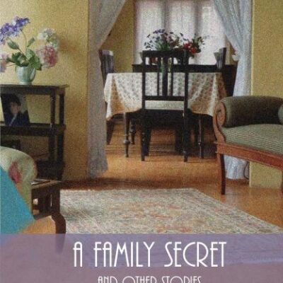 A Family Secret: And Other Stories