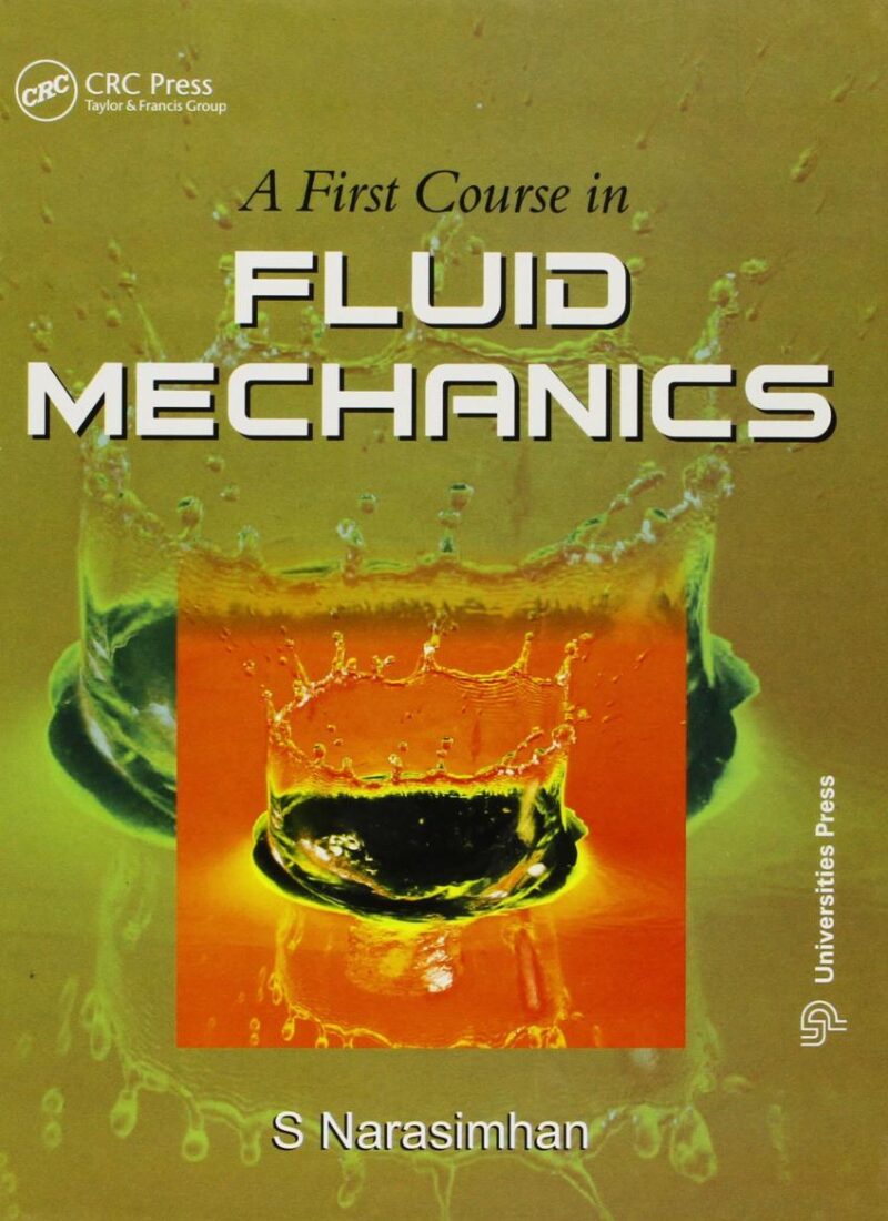 A First Course in: Fluid Mechanics