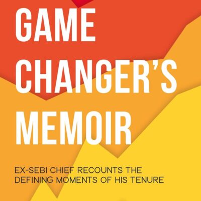 A Game Changer's Memoir: Ex-SEBI Chief R: Ex-SEBI Chief Recounts Defining Moments of His Tenure
