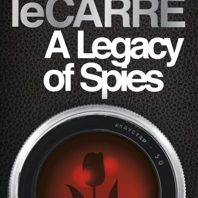 A Legacy of Spies