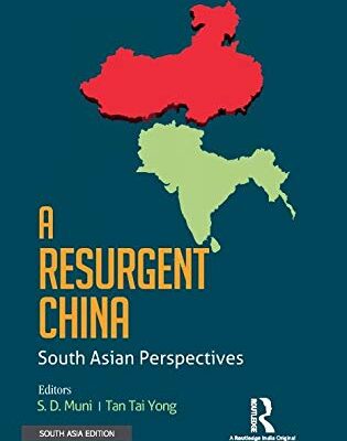 A Resurgent China: South Asian Perspectives