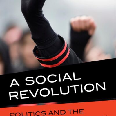 A Social Revolution: Politics and the Welfare State in Iran