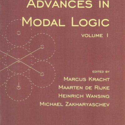 Advances iin Modal Logic Vol. 1: 87 (Center for the Study of Language and Information Publication Lecture Notes)