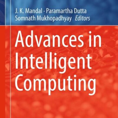 Advances in Intelligent Computing: 687 (Studies in Computational Intelligence)