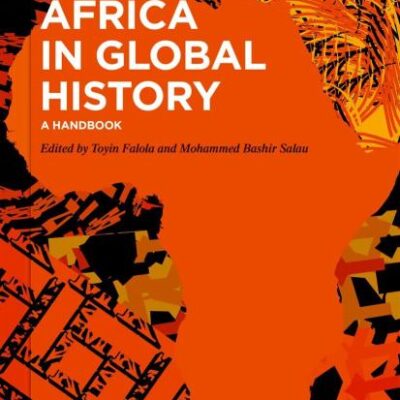 Africa in Global History: A Handbook (De Gruyter Reference)