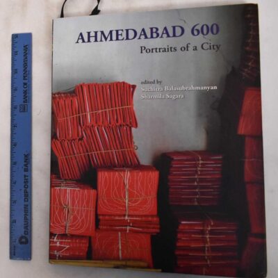 Ahmedabad 600: Portraits of a City