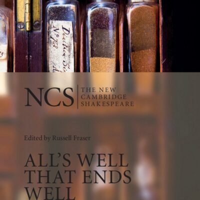 Alls Well that Ends Well (The New Cambridge Shakespeare)