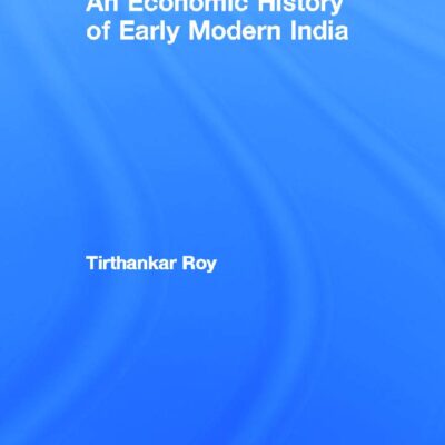 An Economic History of Early Modern India