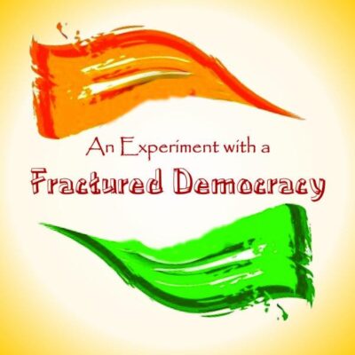 An Experiment With a Fractured Democracy
