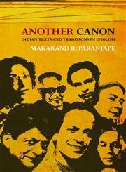 Another Canon: Indian Texts and Traditions in English