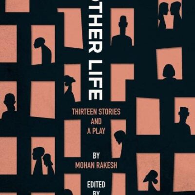 Another Life: Thirteen Stories and a Play
