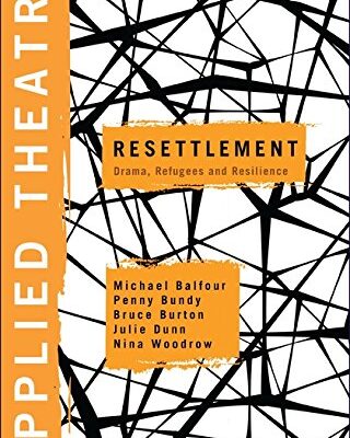 Applied Theatre: Resettlement: Drama