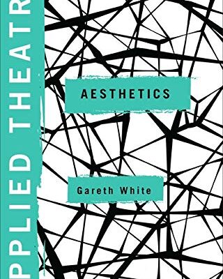 Applied Theatre: Aesthetics