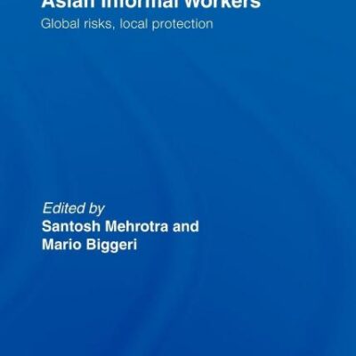 Asian Informal Workers: Global Risks