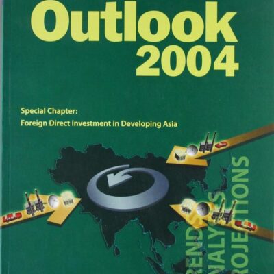 Asian Development Outlook 2004: Special Chapter: Foreign Direct Investment Developing Asia