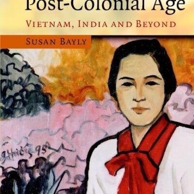 Asian Voices in a Postcolonial Age: Vietnam