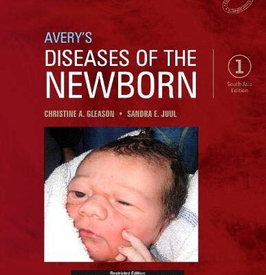 Avery's Diseases of the Newborn: First South Asia Edition