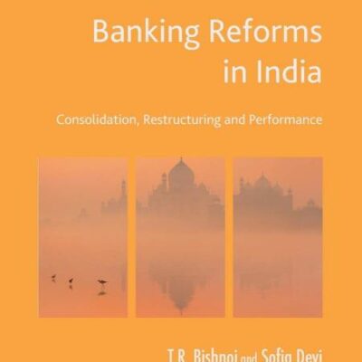 Banking Reforms in India: Consolidation