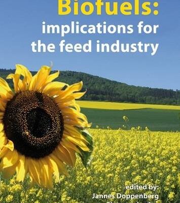 Biofuels: Implications for the Feed Industry