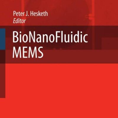 BIONANOFLUIDIC MEMS (MEMS REFERENCE SHELF)