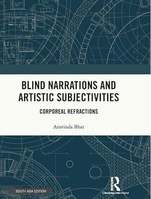 Blind Narrations and Artistic Subjectivities