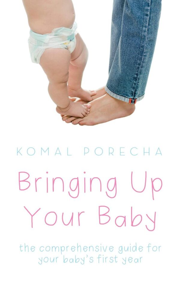 Bringing Up Your Baby-Bpb: The Comprehensive Guide for Your Baby's First Year