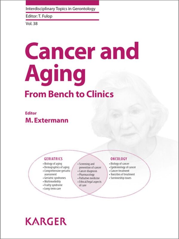 Cancer and Aging From Bench to Clinics (Interdisciplinary Topics in Gerontology)