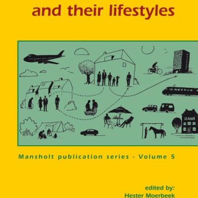 Changing Families and their Lifestyles: 5 (Mansholt Publication)