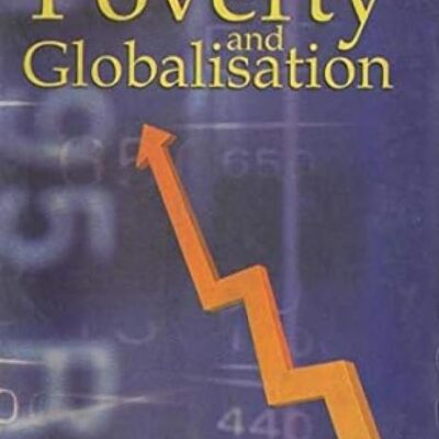 Changing Face of Poverty and Globalisation