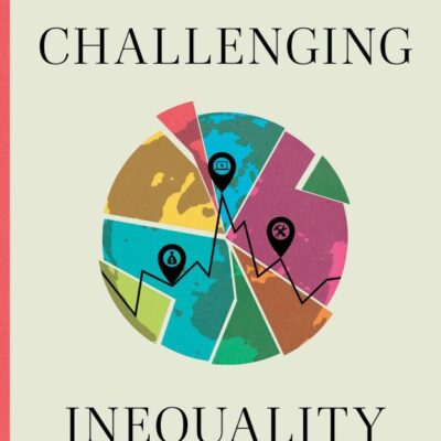 Challenging Inequality: Variation Across Postindustrial Societies