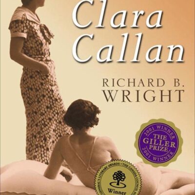Clara Callan: A Novel