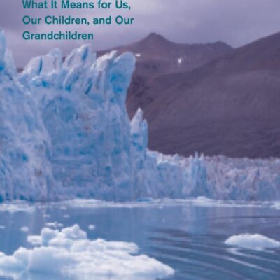 Climate Change: What it Means for Us