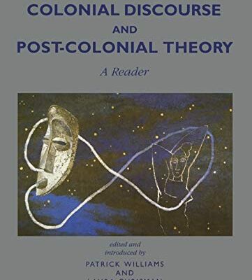 Colonial Discourse and Post-Colonial Theory: A Reader