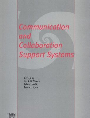 Communication and Collaboration Support Systems (Advanced Information Technology)
