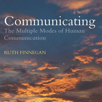 Communicating: The Multiple Modes of Human Communication 2nd Edition