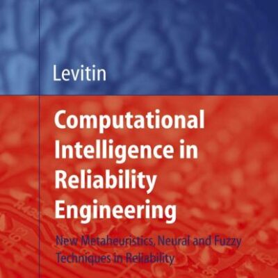 Computational Intelligence in Reliability Engineering: New Metaheuristics