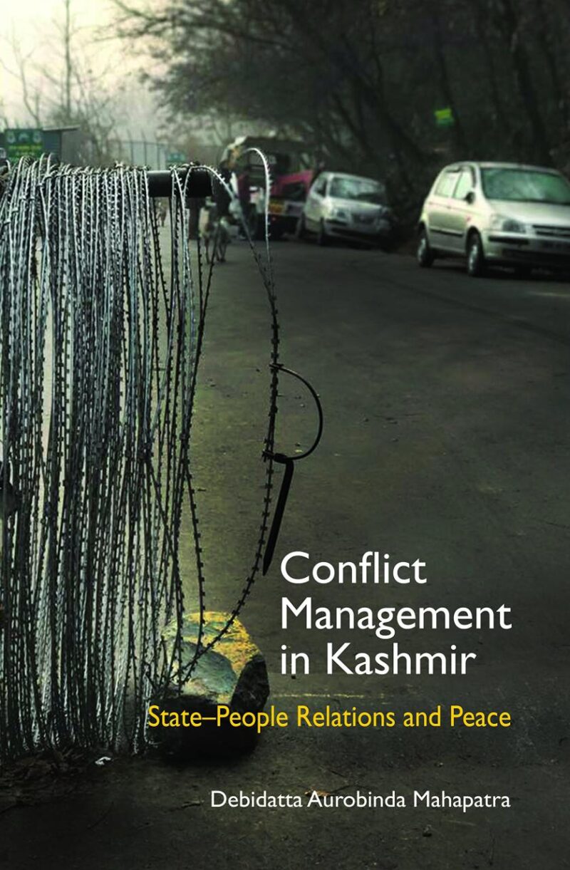 Conflict Management in Kashmir: State-People Relations and Peace
