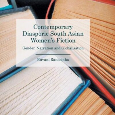 Contemporary Diasporic South Asian Women`s Fiction: Gender