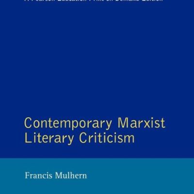 Contemporary Marxist Literary Criticism
