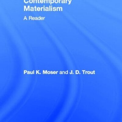 Contemporary Materialism: A Reader