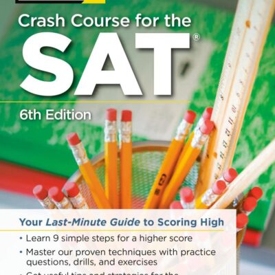 Crash Course for the SAT: Your Last-Minute Guide to Scoring High (College Test Preparation)