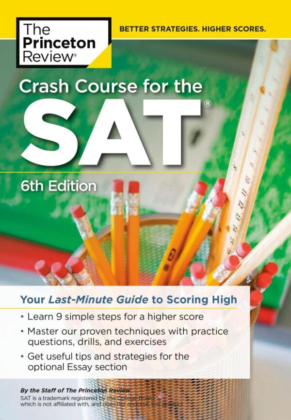 Crash Course for the SAT: Your Last-Minute Guide to Scoring High (College Test Preparation)