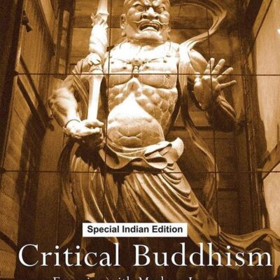 Critical Buddhism: Engaging With Modern Japanese Buddhist Thought