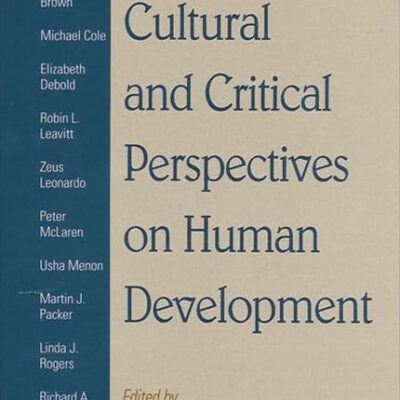 Cultural and Critical Perspectives on Human Development