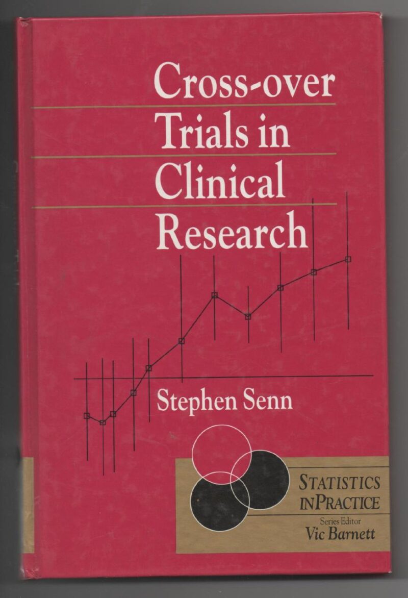 Cross–over Trials in Clinical Research (Statistics in Practice)