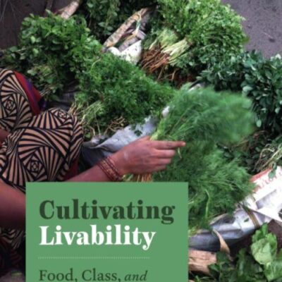 Cultivating Livability: Food