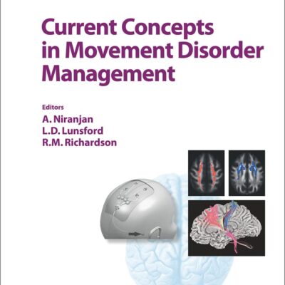 Current Concepts in Movement Disorder Management (Progress in Neurological Surgery)
